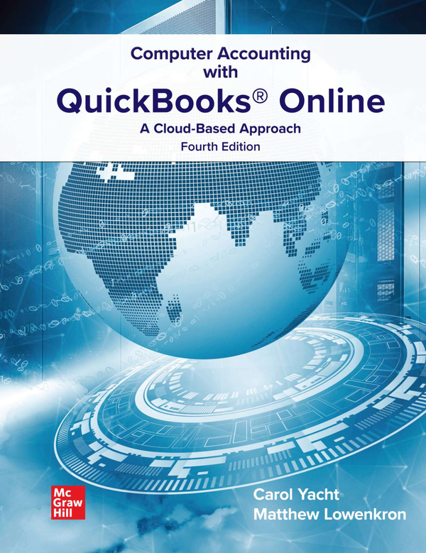 Computer Accounting with QuickBooks Online 4th Edition By Carol Yacht, Matthew Lowenkron