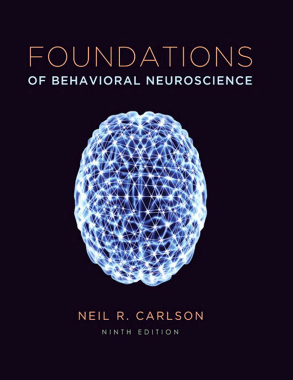 Foundations of Behavioral Neuroscience 9th Edition By Neil Carlson