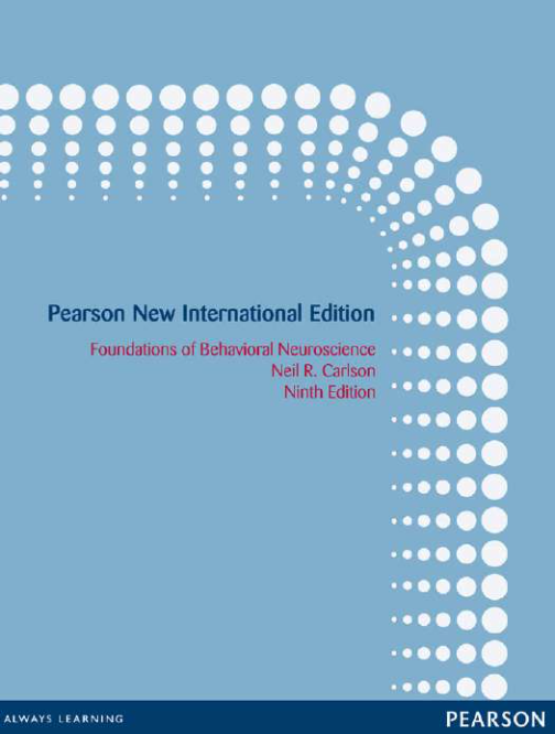  Foundations of Behavioral Neuroscience 9th International Edition By Neil Carlson