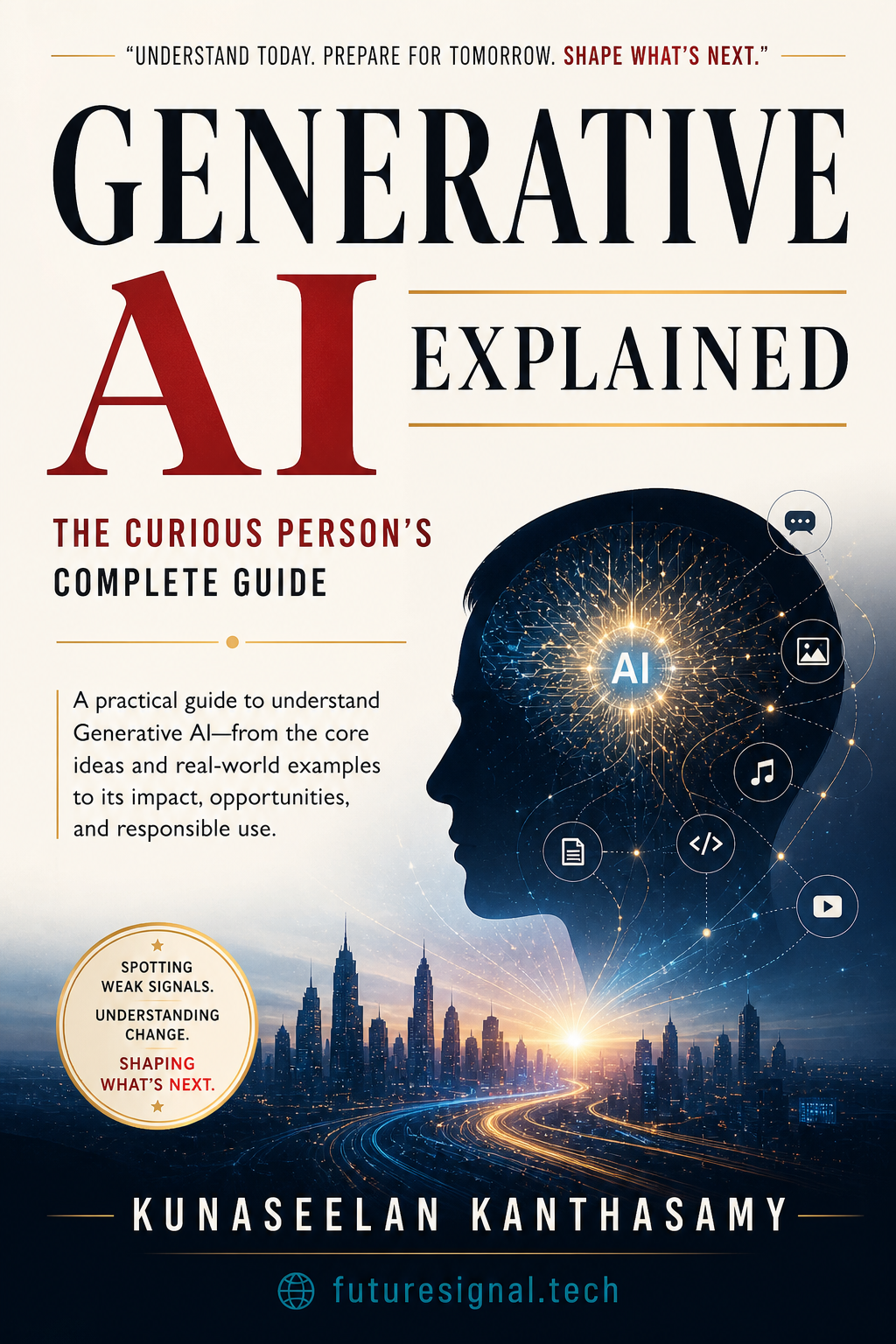 GENERATIVE AI EXPLAINED