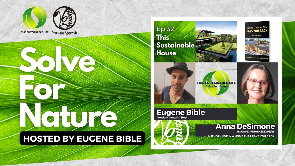 TSL: SFN - This Sustainable House w/ Anna DeSimone