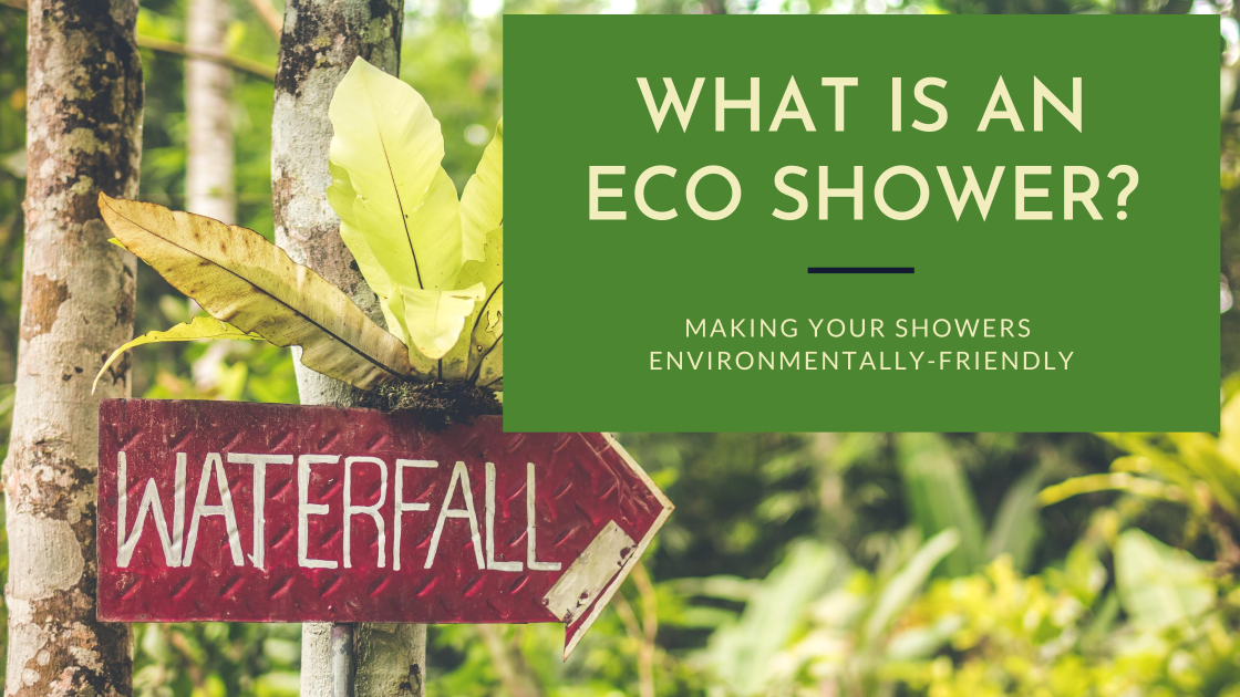 What is an ECO Shower?