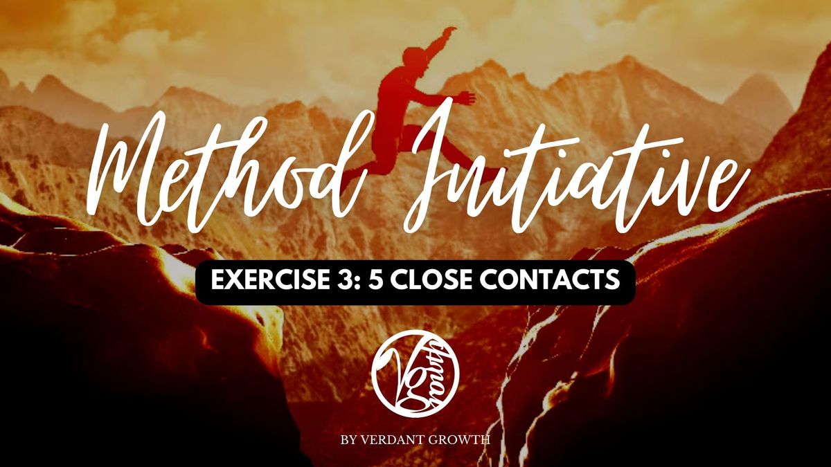 Method Initiative - Exercise 3: 5 Close Contacts