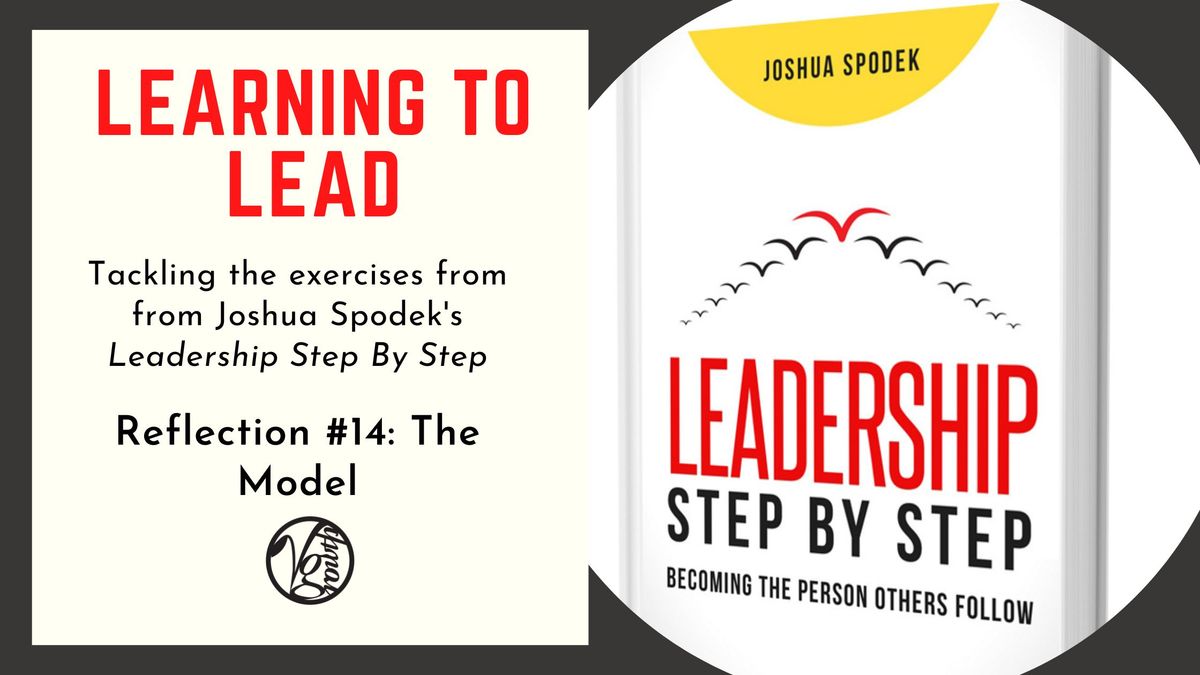 Leadership Step By Step – Exercise #14: The Model