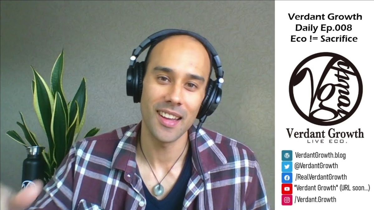 The VG Daily: 008 - Why living ECO is NOT a sacrifice