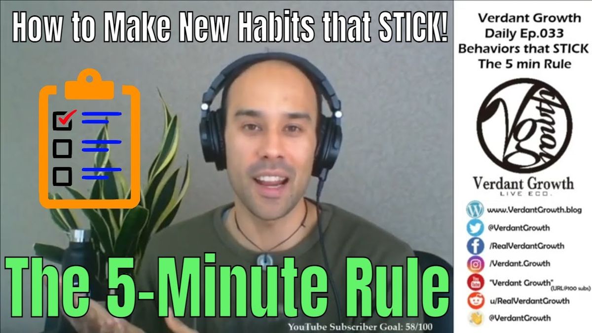 The VG Daily: 033 - Making Changes That Stick (The 5-Minute Rule)