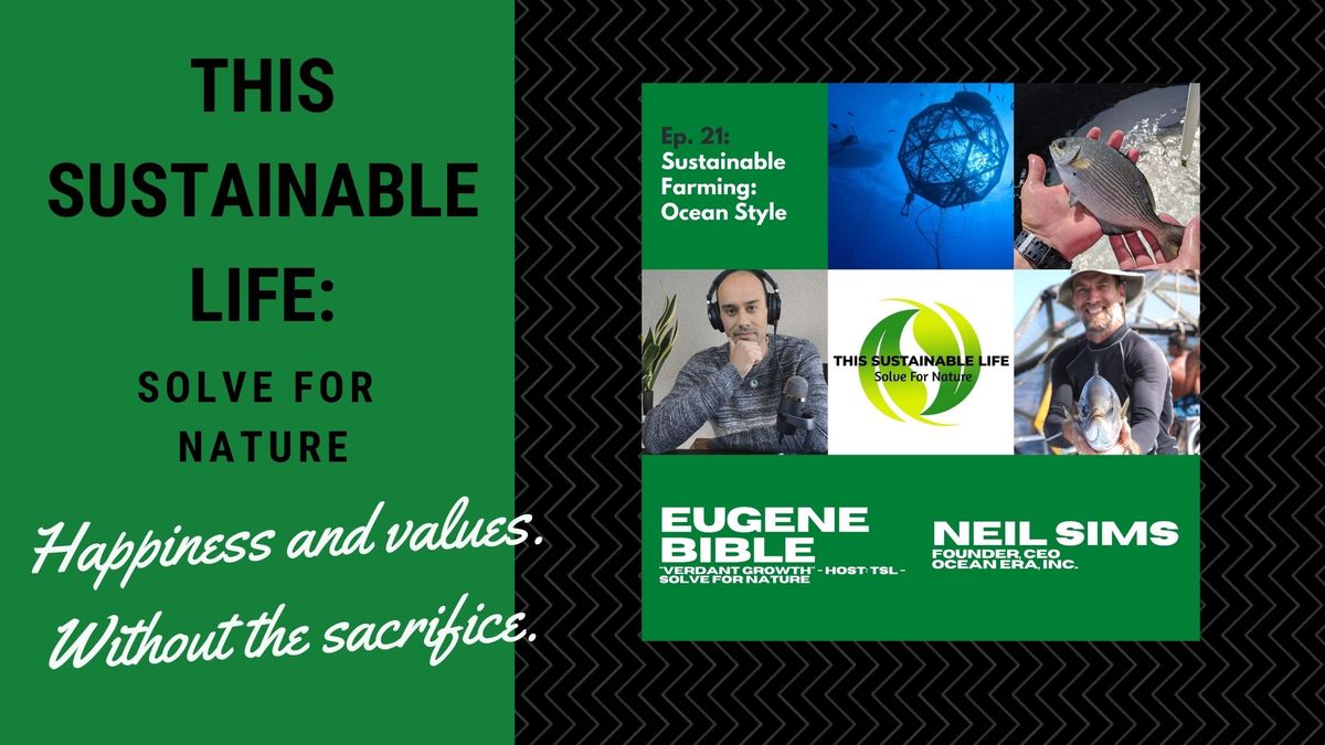 TSL: SFN - Sustainable Farming: Ocean Style w/ Neil Sims