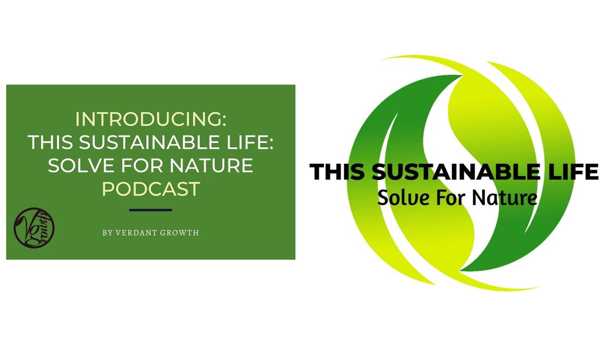 This Sustainable Life: Solve For Nature