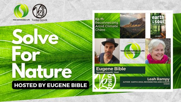 TSL:SFN - Reconnecting Amid Climate Chaos w/ Leah Rampy