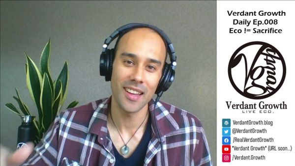 The VG Daily: 008 - Why living ECO is NOT a sacrifice