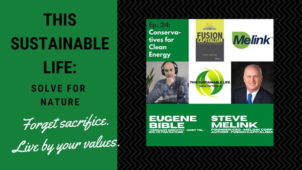 TSL: SFN - Conservatives for Clean Energy w/ Steve Melink