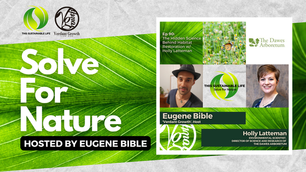 TSL:SFN - The Hidden Science Behind Habitat Restoration w/  Holly Latteman