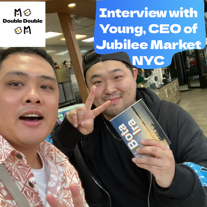 Grocery Stores & Community, A chat w/ Young, CEO of Jubilee Market | Double Double Podcast Ep. 10