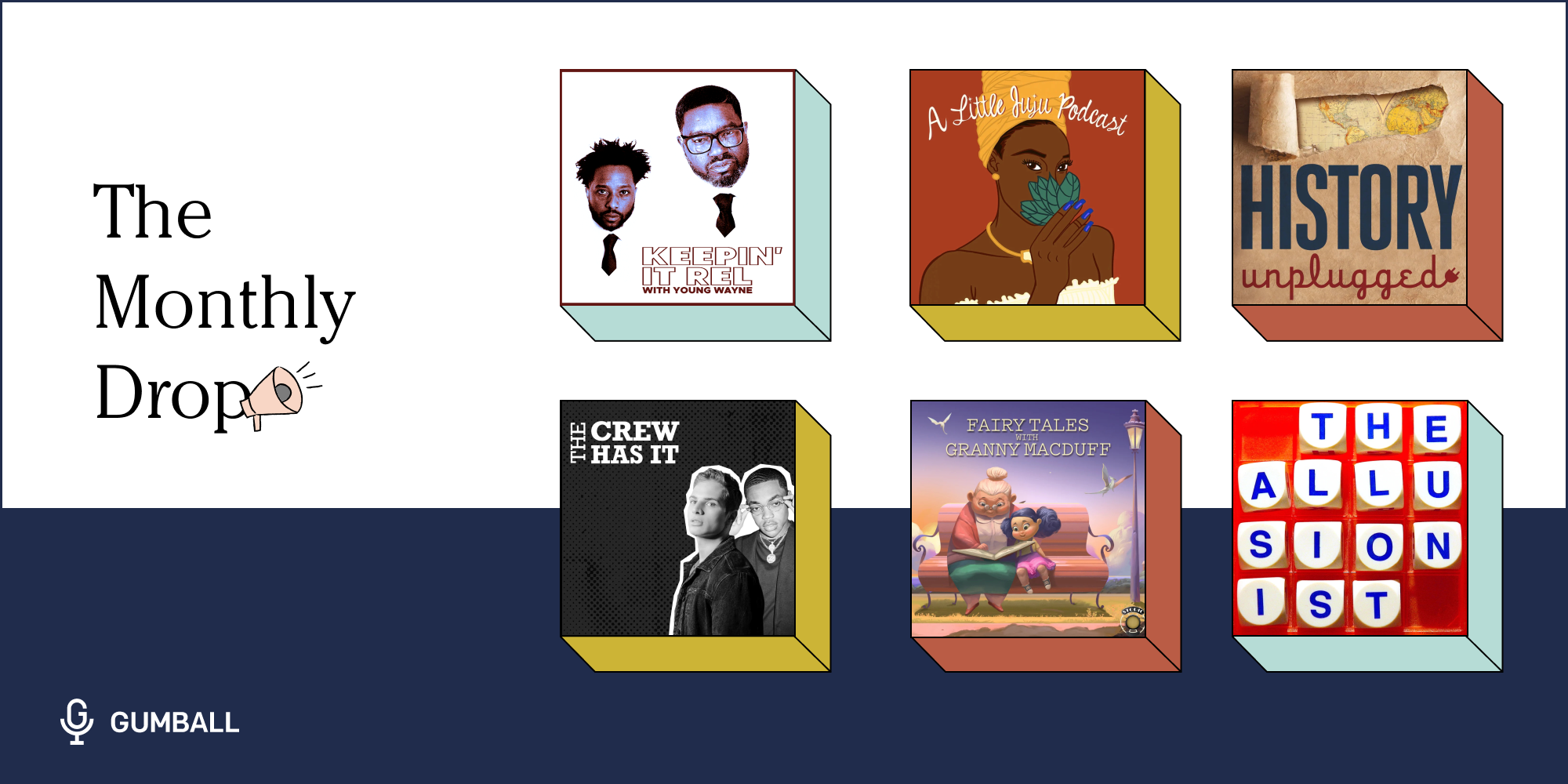 Gumball podcast collage keepin it rel a little juju fairy tales granny macduff the crew has it history unplugged allusionist 