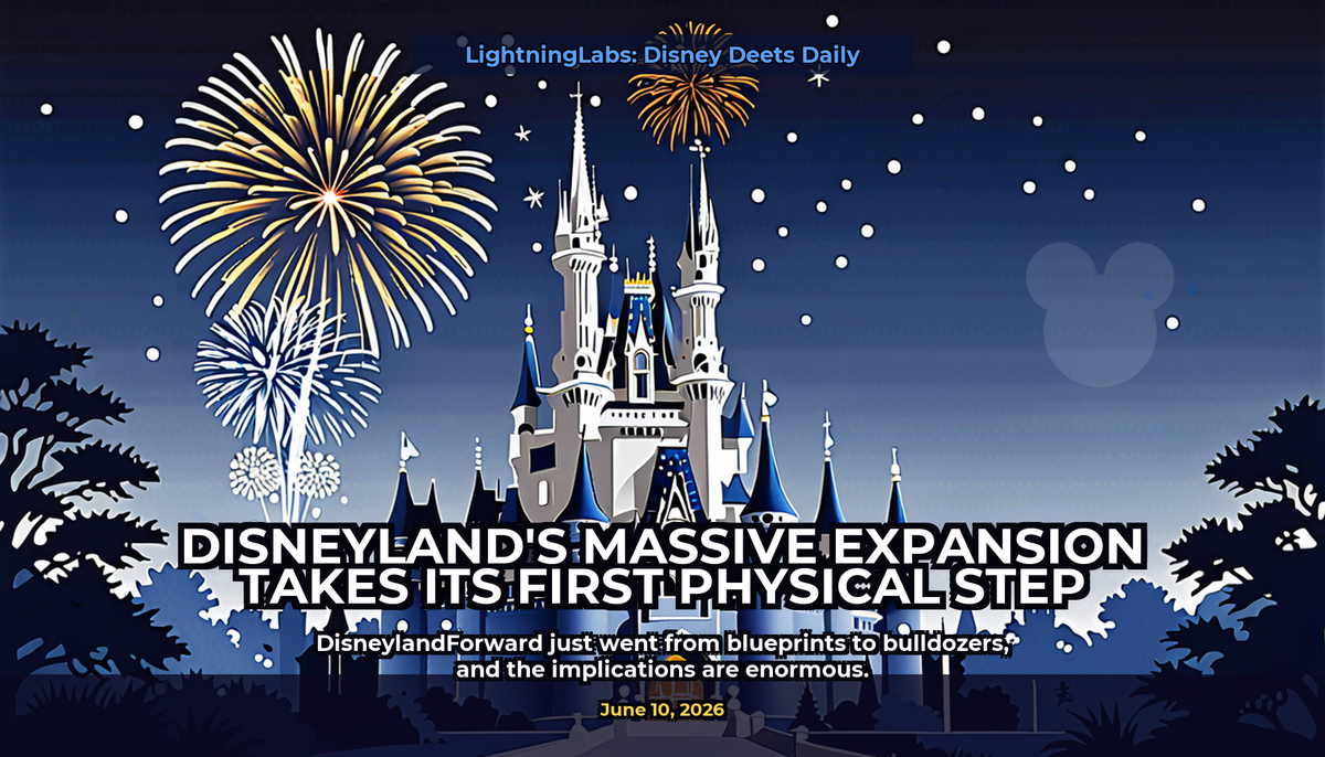 Disneyland's Massive Expansion Takes Its First Physical Step