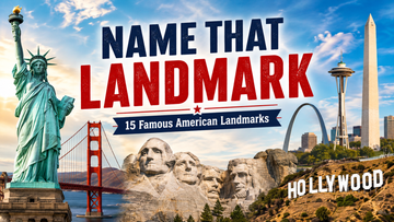 Name That Landmark quiz featuring famous American landmarks