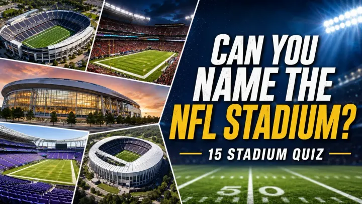 Can You Name the NFL Stadium?