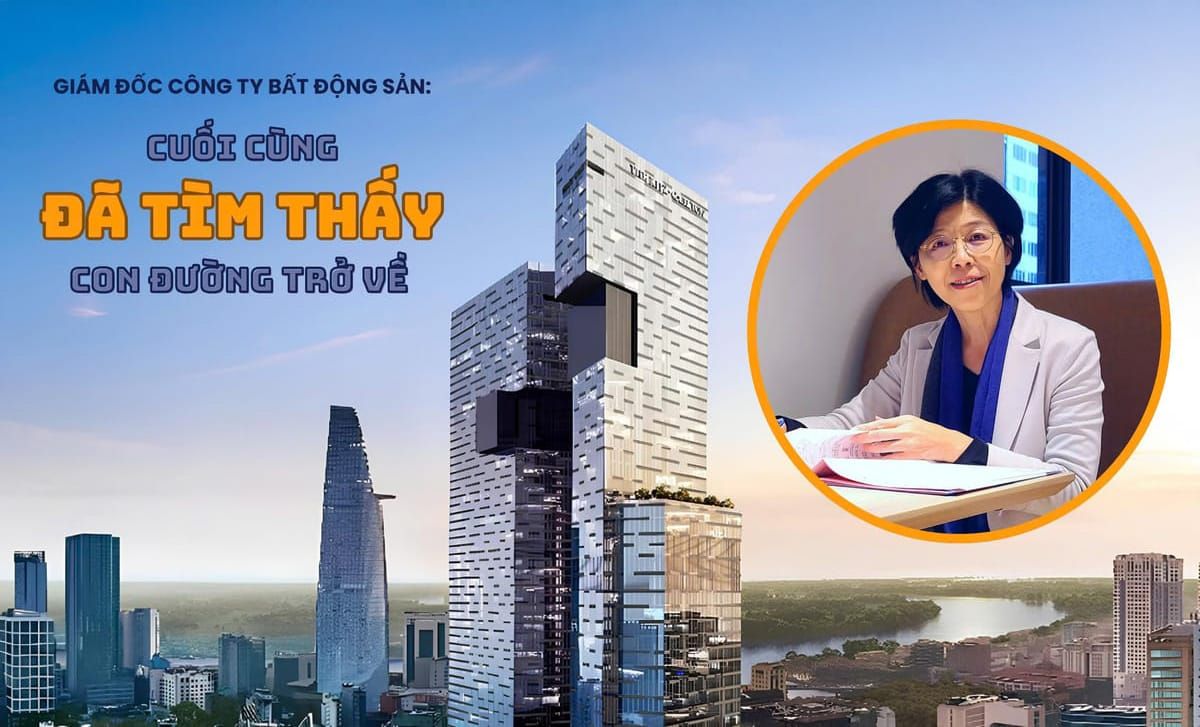 Giám đốc công ty bất động sản: Cuối cùng đã tìm thấy con đường trở về