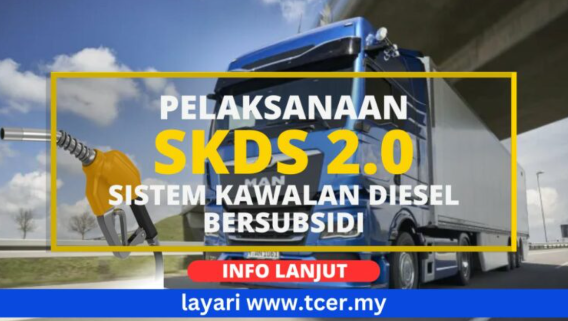 Program Sistem Kawalan Diesel Bersubsidi 2.0 (SKDS)