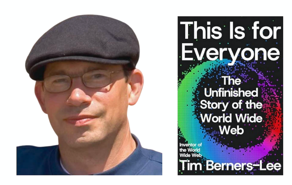 Peter Brantley on ‘This Is for Everyone: The Unfinished Story of the World Wide Web’ by Tim Berners-Lee