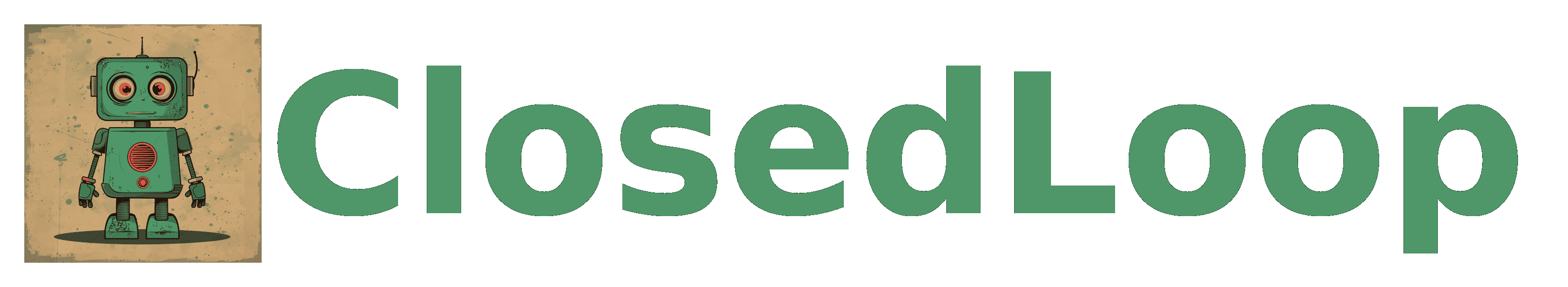 Closedloop - Agents that build agents, automations, and robots.