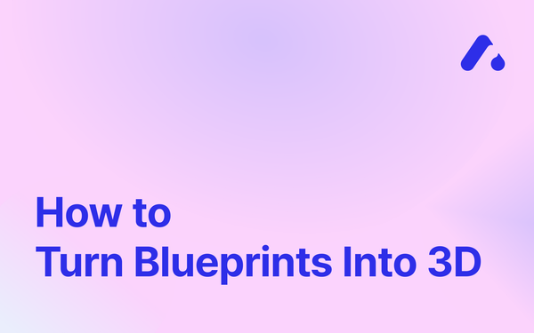 How to Turn Blueprints Into 3D