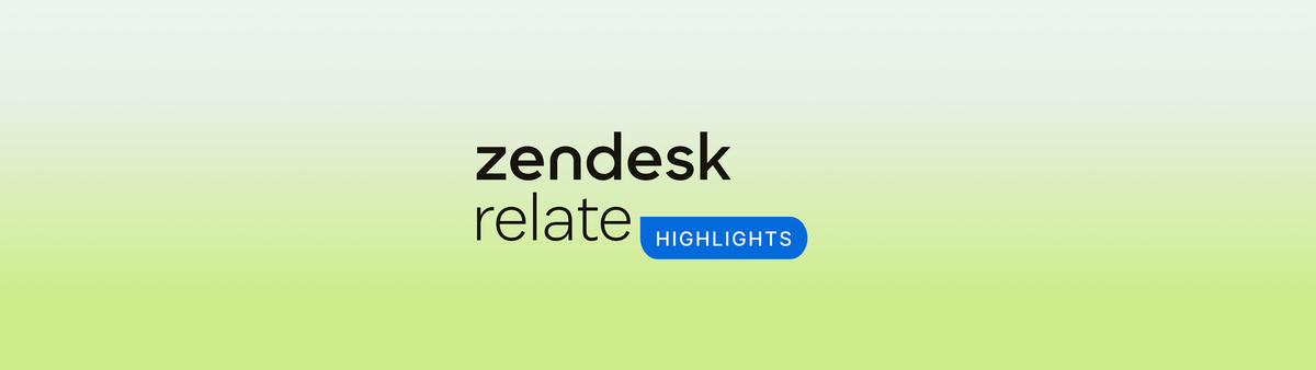 Product Innovations from Zendesk Relate 2025