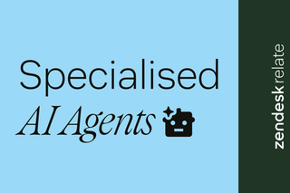 Zendesk Relate 2026 - Specialised AI Agents