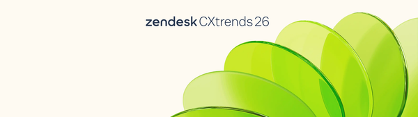 Zendesk CX Trends 2026 – From industry insight to Zendesk in practice