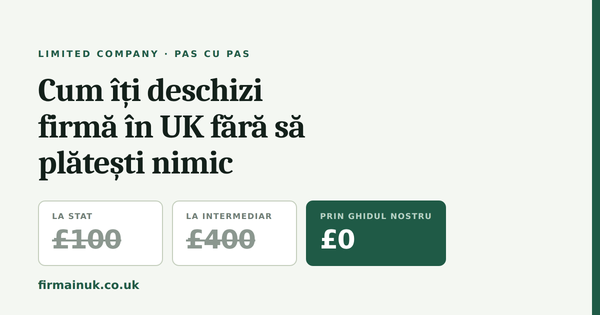 Cum sa iti deschizi o firma in UK complet GRATUIT in 24 de ore