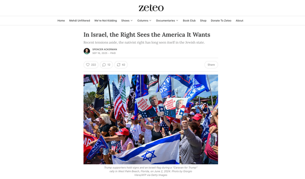 In Israel, the Right Sees the America It Wants (Director's Cut)