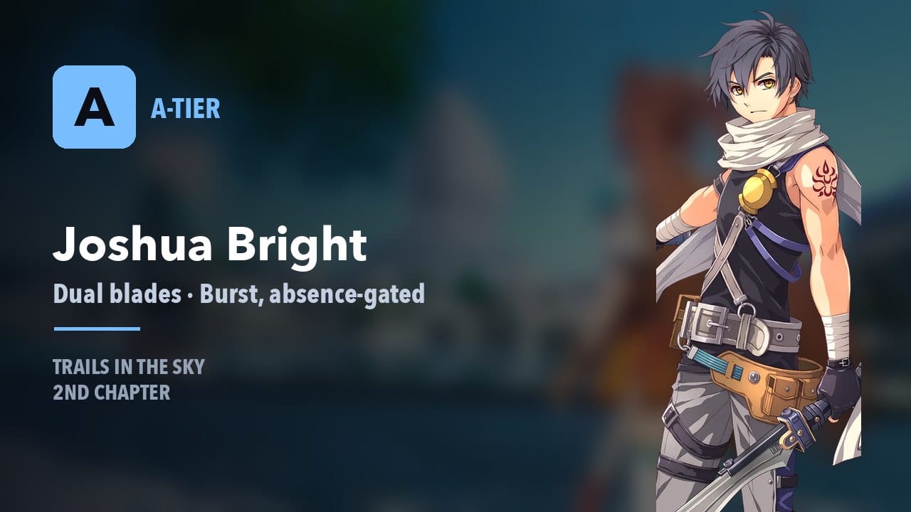 Joshua Bright A-tier — dual blades, burst damage in Trails in the Sky 2nd Chapter