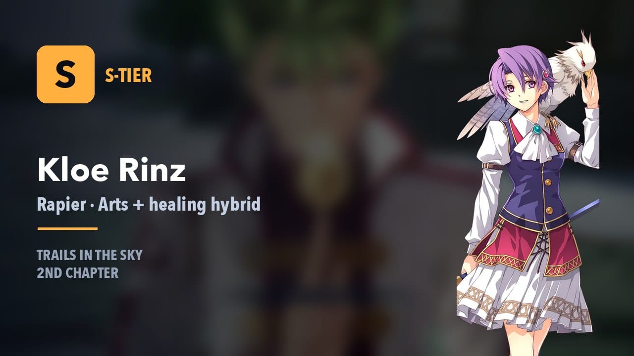 Kloe Rinz S-tier — rapier, arts and healing hybrid in Trails in the Sky 2nd Chapter