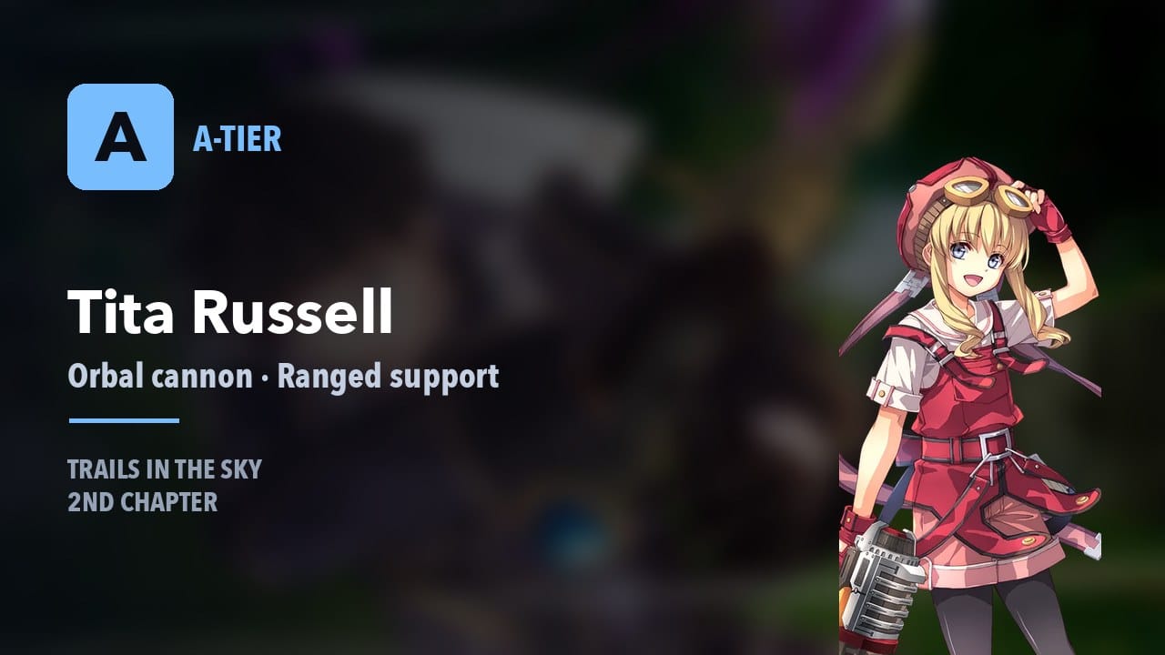 Tita Russell A-tier — orbal cannon, ranged support in Trails in the Sky 2nd Chapter