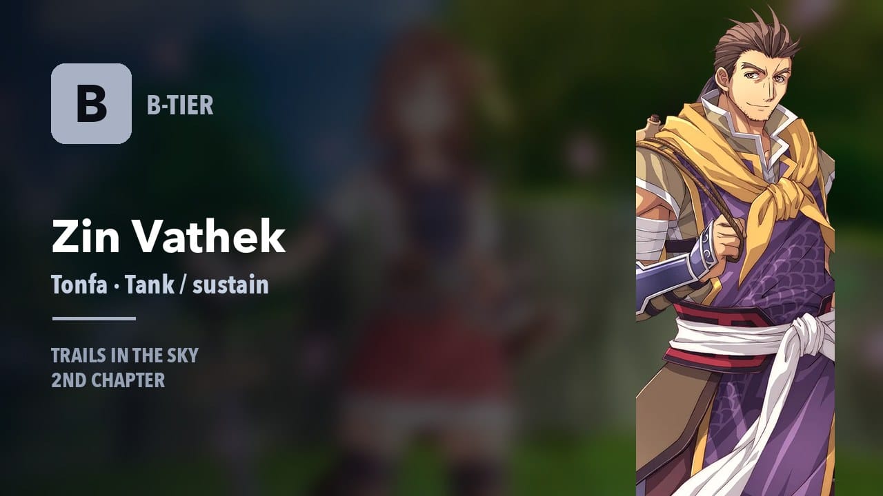 Zin Vathek B-tier — tonfa, tank and sustain in Trails in the Sky 2nd Chapter