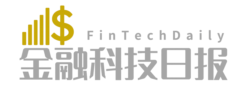 FintecDaily金融科技日报