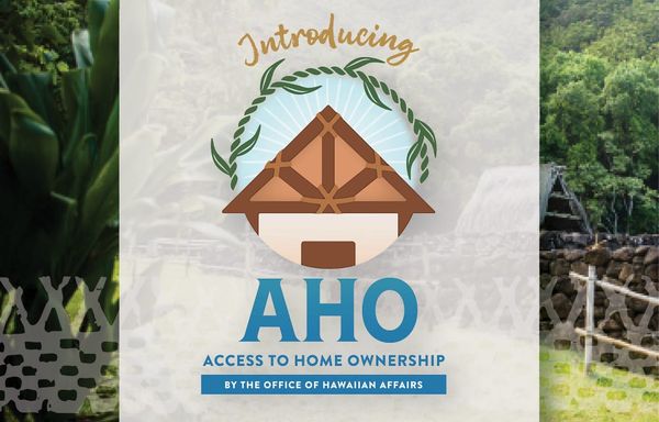 New OHA program is designed to reduce barriers to home ownership for Native Hawaiians