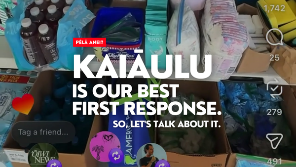 Kaiāulu is our best first response