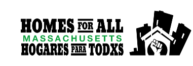 Logo for Homes For All Massachusetts that has text in black with Massachusetts in Green. Next to the text is a graphic with buildings and a fist.