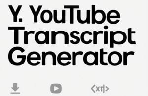 YouTube transcript generator