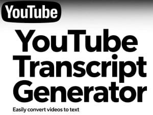 YouTube transcript generator