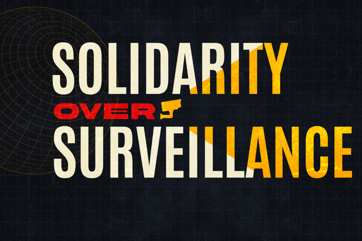 The Antidote to Surveillance Is Solidarity