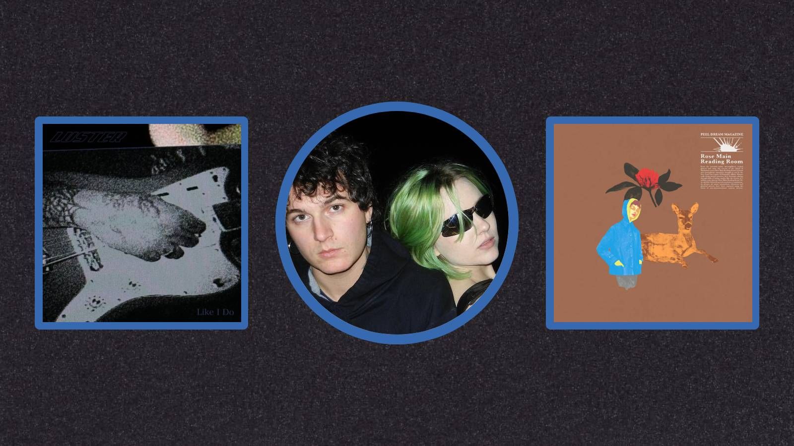 Chasing Fridays: Luster, Peel Dream Magazine, Sex Week, and more