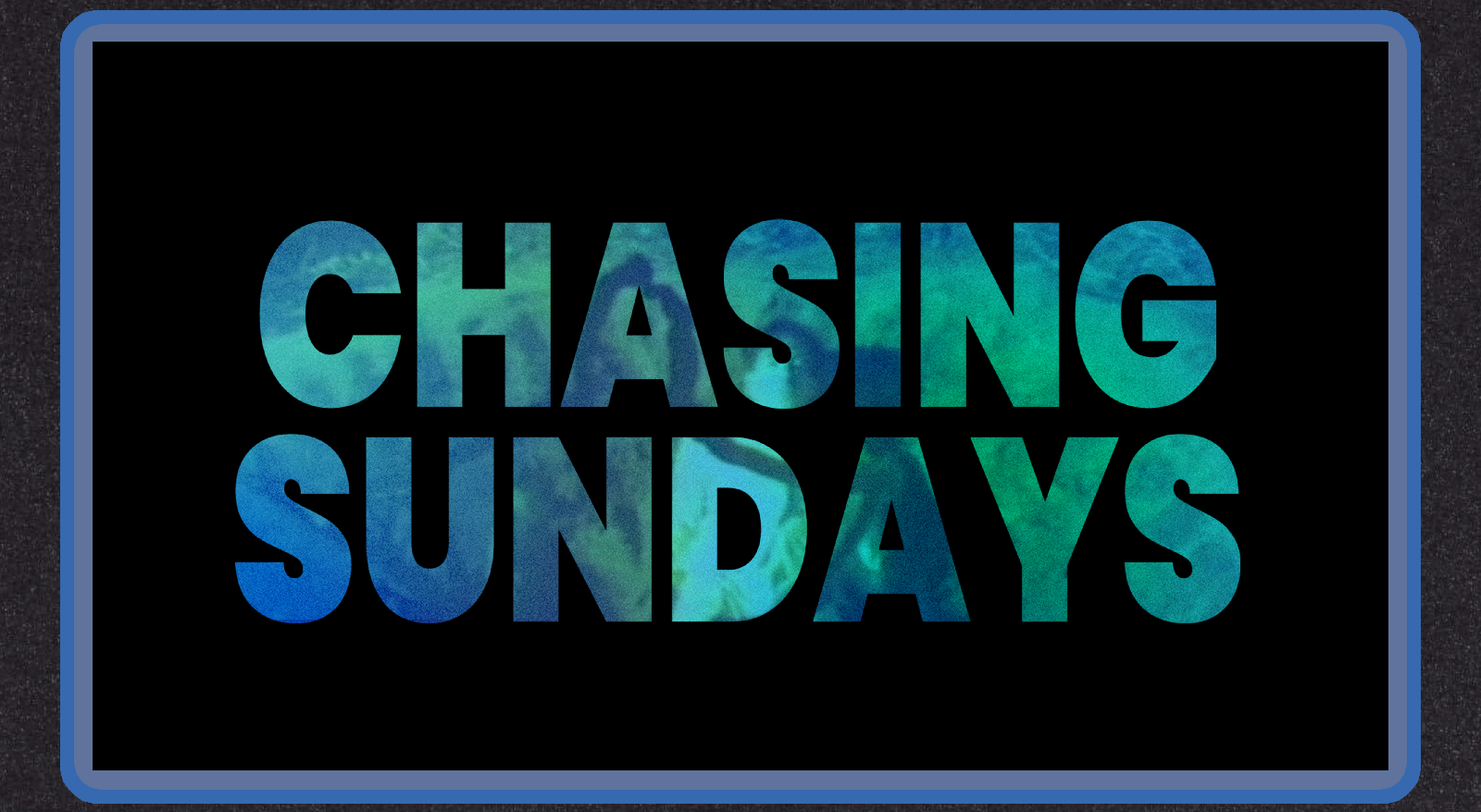 Subscribe to Chasing Sundays