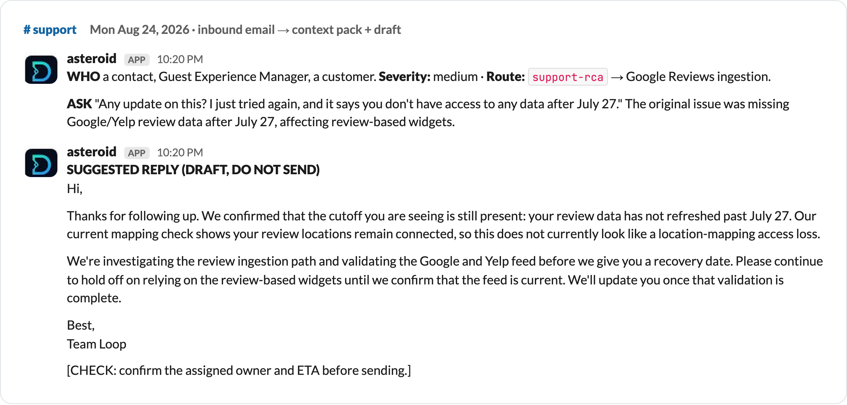 A support email with the context and a drafted reply, waiting for a person to send.