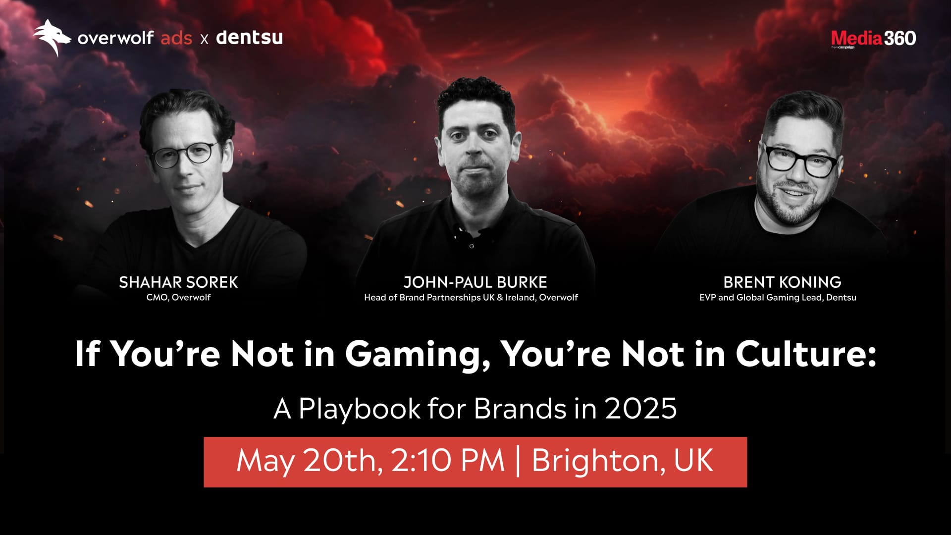 Media 360: If You're Not in Gaming, You're Not in Culture