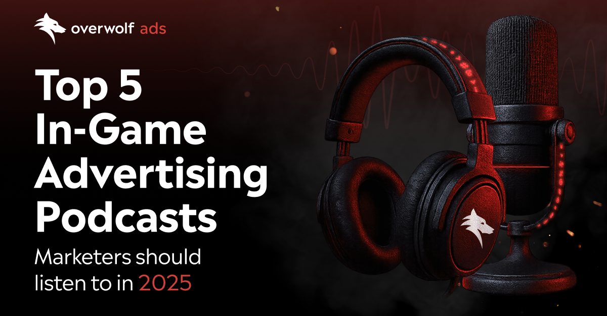 Top 5 Gaming Advertising Podcasts Marketers Should Listen to in 2025