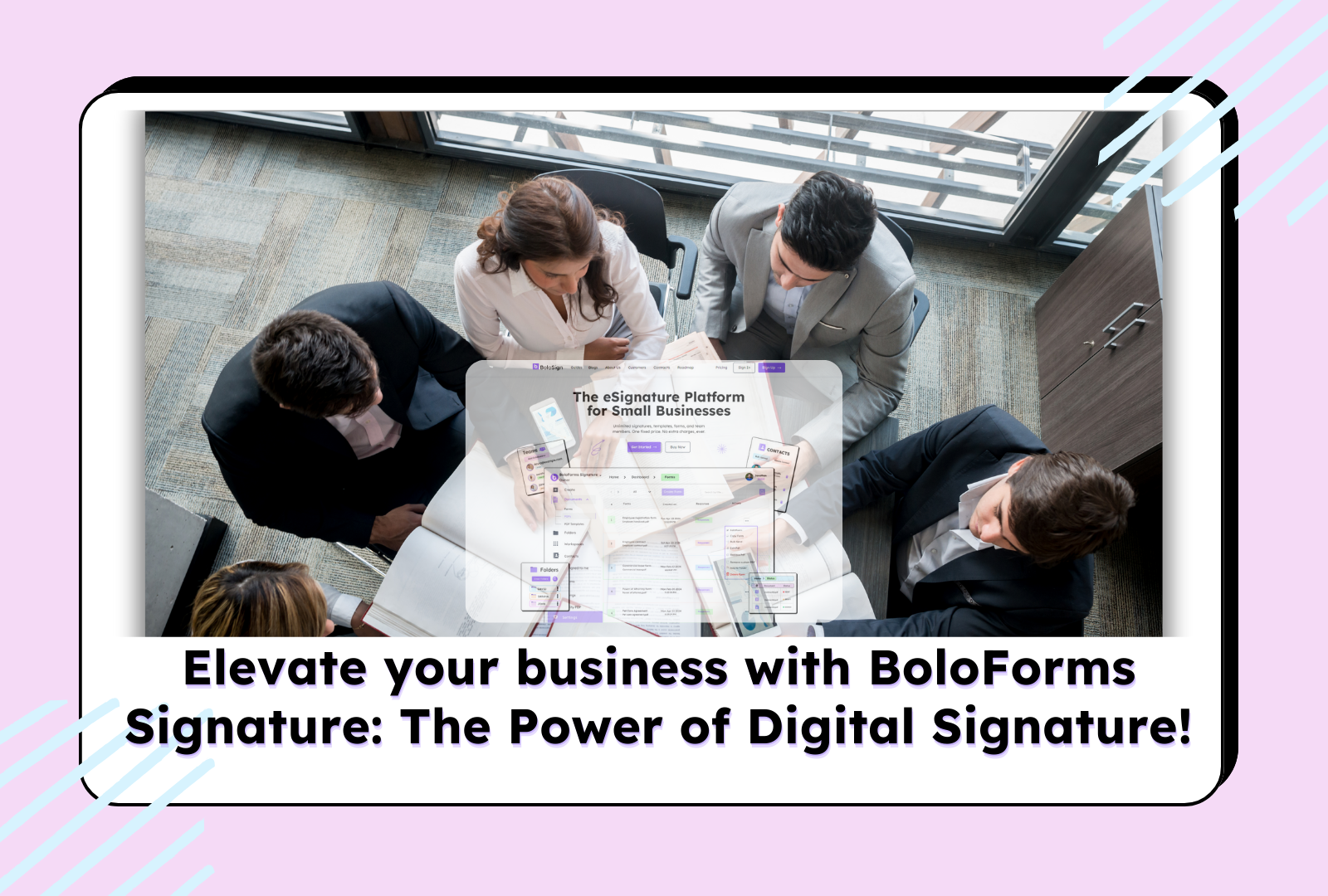 Elevate Your Business with BoloForms Signature: The Power of Digital Signatures!