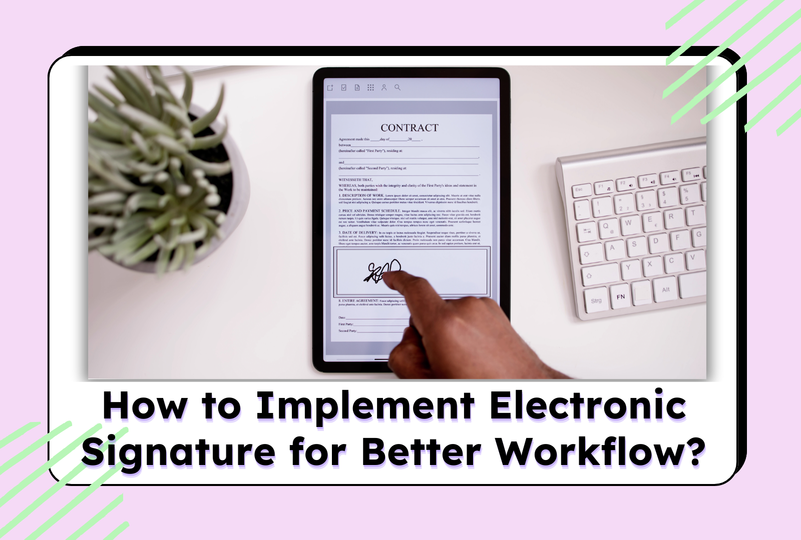 How to Implement Electronic Signatures for Better Workflow