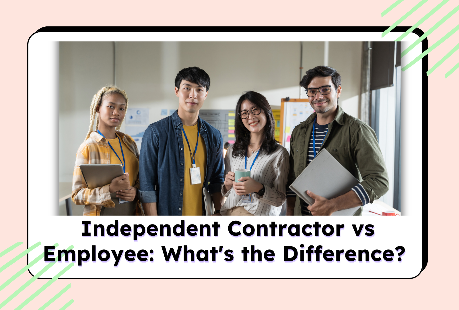 Independent Contractor vs Employee: What's the Difference?